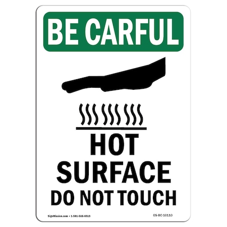 OSHA BE CAREFUL Sign, Hot Surface Do Not Touch W/ Symbol, 10in X 7in Decal